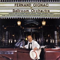 Voyage sentimental - Fernand Gignac, Ballroom Orchestra