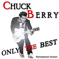 Childhoood Sweetheart - Chuck Berry