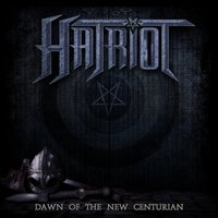 Dawn of the New Centurion - Hatriot