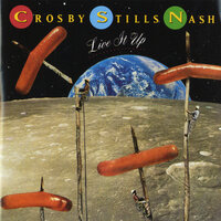 (Got to Keep) Open - Crosby, Stills & Nash