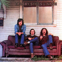 Everybody's Talkin' - Crosby, Stills & Nash