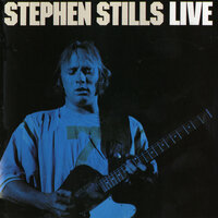 Everybody's Talkin at Me - Stephen Stills
