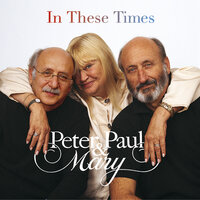 Invisible People - Peter, Paul and Mary