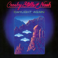 Might as Well Have a Good Time - Crosby, Stills & Nash
