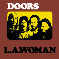 Been down So Long - The Doors