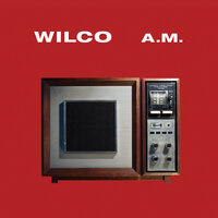 Outtasite (Outta Mind) [Take 6] - Wilco
