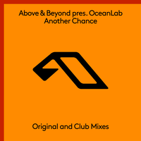 Another Chance - Above & Beyond, OceanLab