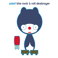 Popsicle - Zolof The Rock & Roll Destroyer