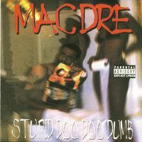 Da Real Deal - Mac Dre, Dubee