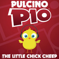 The Little Chick Cheep - PULCINO PIO