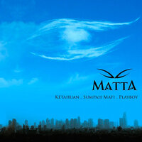 Ketahuan - MATTA