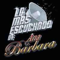 Lo Busqué - Ana Barbara