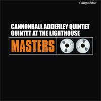 What Is This Thing Called Love? - Cannonball Adderley Quintet