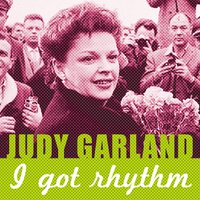 Al God's Chillun Got Rhythm - Judy Garland