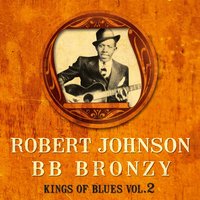 Kind Hearted Woman - Robert Johnson