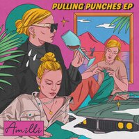Pulling Punches - Amilli