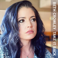 Take It Back - Beth Crowley