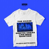 The Chase - Dimitri Vegas & Like Mike, QUINTINO, Klaas