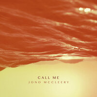 Call Me - Jono McCleery