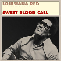 Sweetblood Call - Louisiana Red