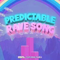 Predictable Rave Song - S3RL, Tamika