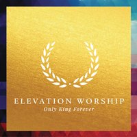 Last Word - Elevation Worship