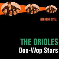 Crying in the Chapel - The Orioles