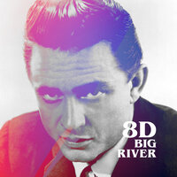 Big River (8D) - Johnny Cash