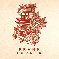 Who's Got A Match - Frank Turner