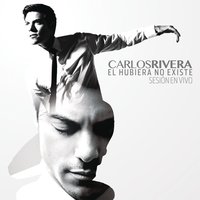Sólo Tú - Carlos Rivera