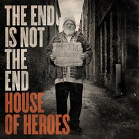 Sooner Or Later - House Of Heroes