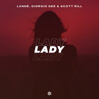 Lady - LANNÉ, Giorgio Gee, Scott Rill
