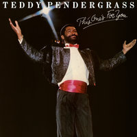 Loving You Was Good - Teddy Pendergrass