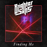 Finding Me - Brighter Than A Thousand Suns