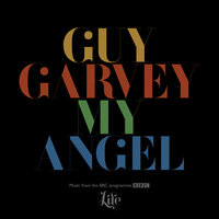 My Angel - Guy Garvey