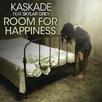 Room For Happiness - Kaskade, Skylar Grey, PIXL