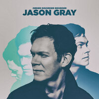 I'm Gonna Let It Go - Jason Gray