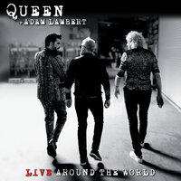 I Was Born To Love You - Queen, Adam Lambert