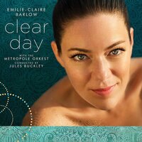 On a Clear Day - Emilie-Claire Barlow, Metropole Orkest