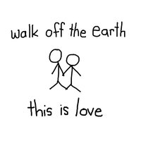 this is love - Walk Off The Earth