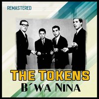 B'wa Nina - The Tokens