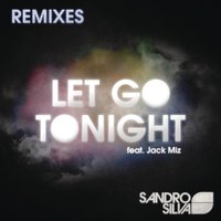 Let Go Tonight - Sandro Silva, Jack Miz, Starkillers