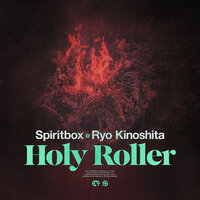 Holy Roller - Spiritbox, Ryo Kinoshita
