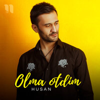 Olma Otdim - Husan