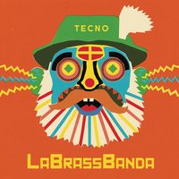 Tecno - LaBrassBanda