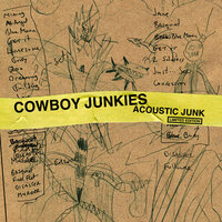 Cutting Board Blues - Cowboy Junkies