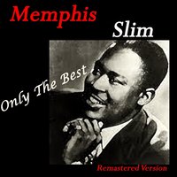 Guess I' M a Fool - Memphis Slim