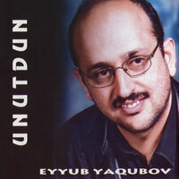 Kim Bilir - Eyyub Yaqubov