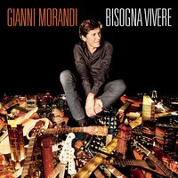 Il nascondiglio delle parole d'amore - Gianni Morandi