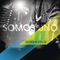 Somos Uno - Generación 12